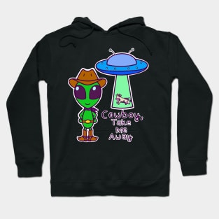 Cowboy, take me away Hoodie